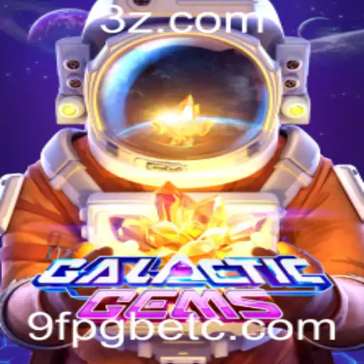 Descubra a Emoção do Jogo GalacticGems e as Últimas Tendências com 9fpgbet.com